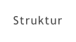 Struktur